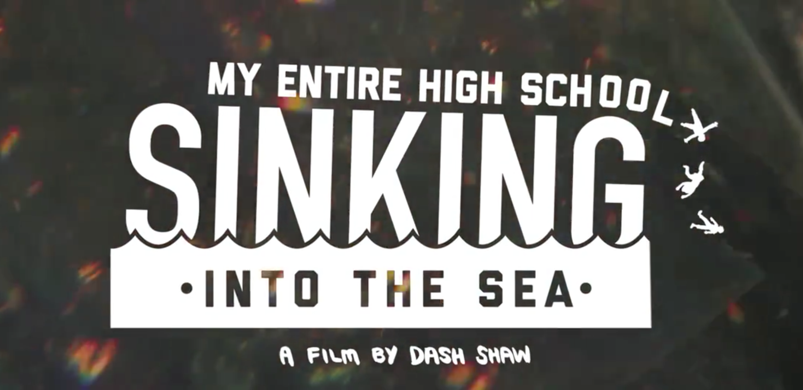 “My Entire High School Sinking Into The Sea” Directed by Graphic Artist Dash Shaw Opens Nationwide